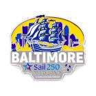 Sail 250 Logo BALTIMORE with Skyline and Sailing Ship Lapel Pin